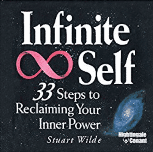The Infinite Self: 33 Steps to Reclaiming Your Inner Power