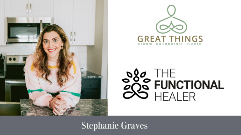 The Functional Healer - Stephanie Graves