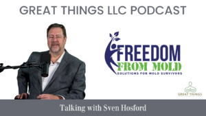 Sven Hosford, Freedom From Mold Podcast
