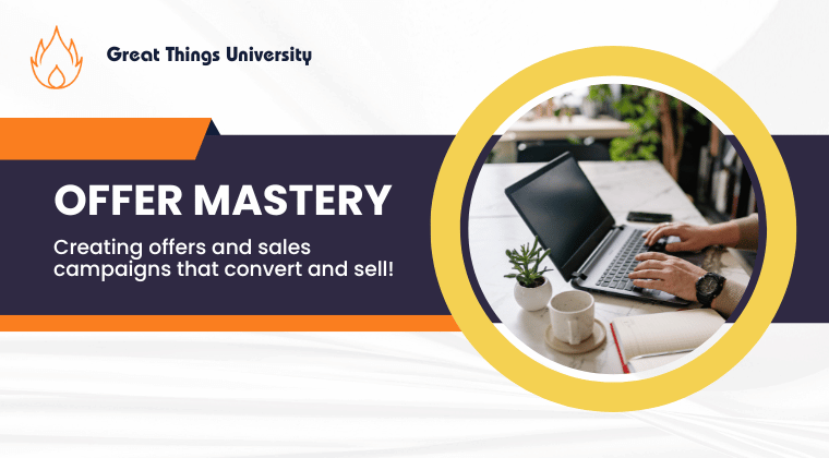 Offer Mastery Online Course From Great Things University